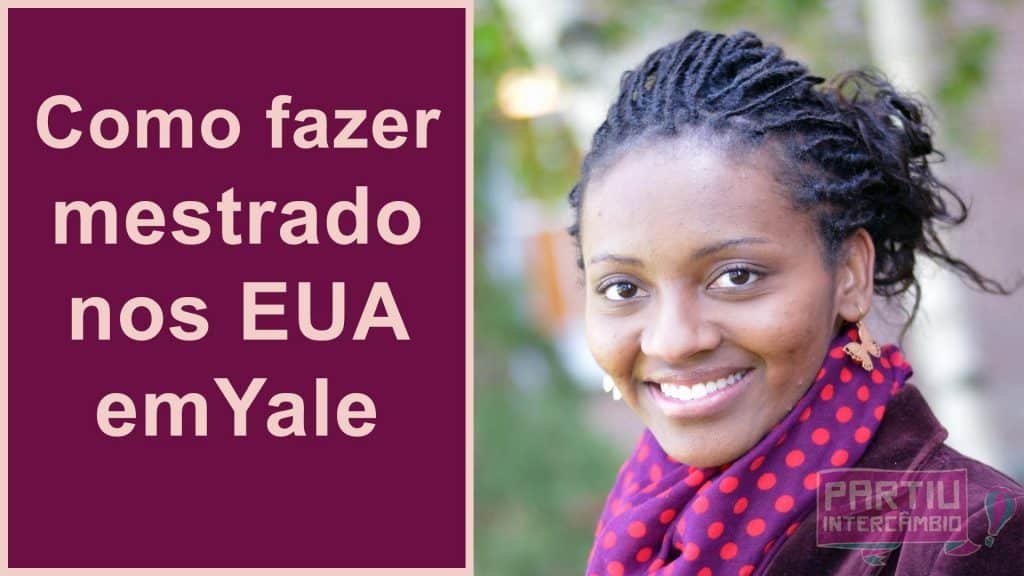 Dicas para ser aprovado em mestrado nos EUA de uma brasileira que estuda em Yale