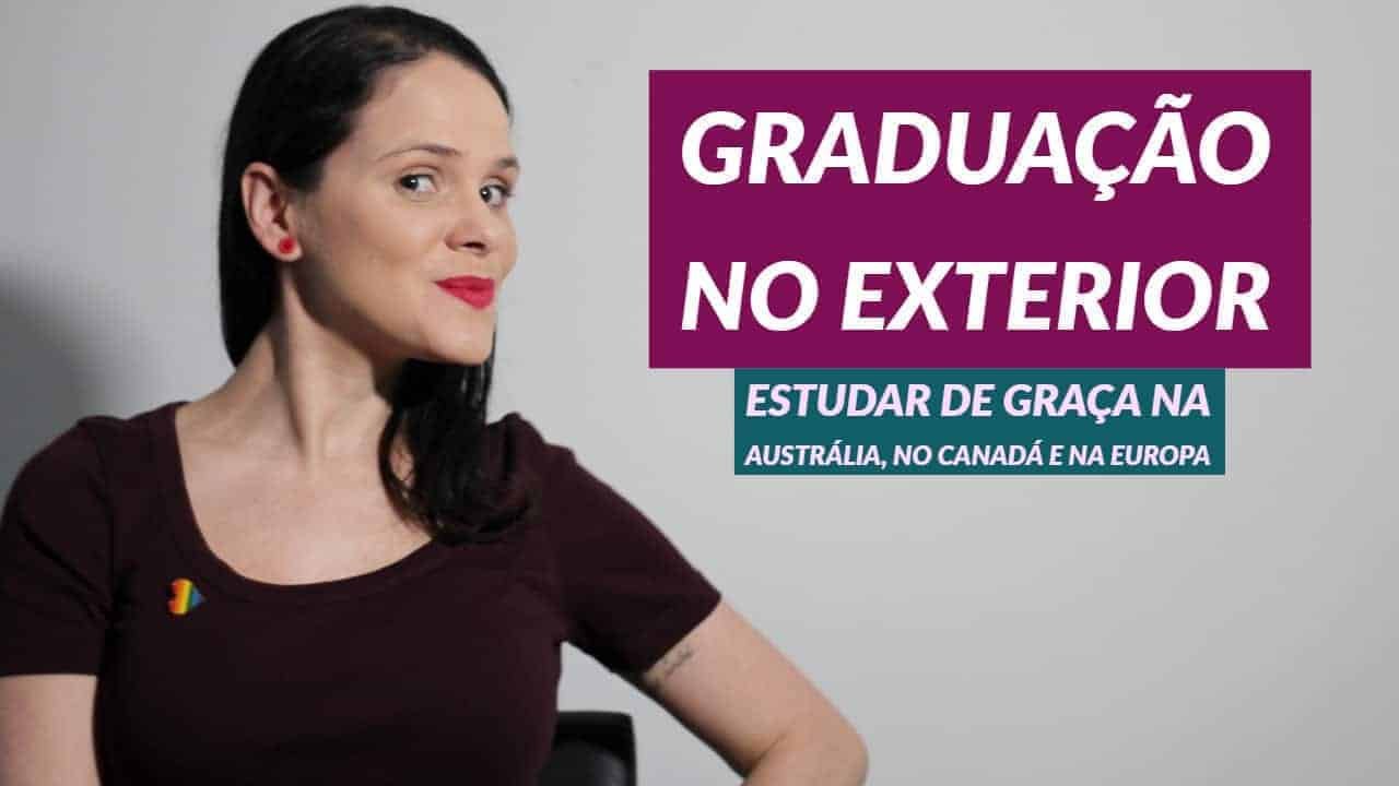 Faculdade no Exterior: bolsas para fazer sua graduação fora